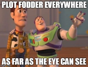 plot fodder meme