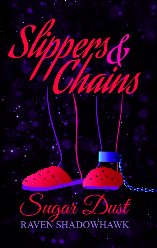 Cover art for Slippers & Chains: Sugar Dust